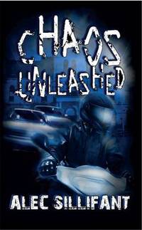 Book Cover for Jake Highfield: Chaos Unleashed by Alec Sillifant