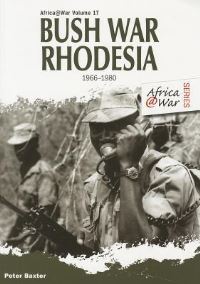 Book Cover for Bush War Rhodesia 1966-1980 by Peter Baxter
