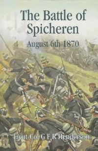 Book Cover for The Battle of Spicheren by G F R Henderson