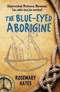 Book Cover for The Blue-Eyed Aborigine by Rosemary Hayes