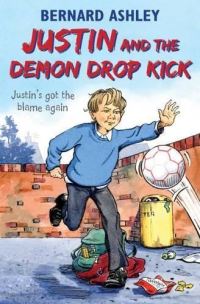 Book Cover for Justin and the Demon Drop Kick by Bernard Ashley