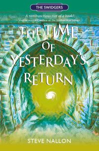 Book Cover for The Time of Yesterdays Return by Steve Nallon