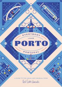 Book Cover for Everybody Loves Porto Portugal by Herb Lester Associates