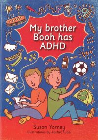 Book Cover for My Brother Booh Has ADHD by Susan Yarney