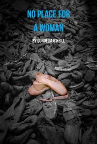 Book Cover for No Place for a Woman by Cordelia ONeill