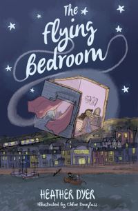 Book Cover for The Flying Bedroom by Heather Dyer