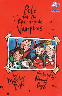 Book Cover for Pete and the Five-a-Side Vampires by Malachy Doyle