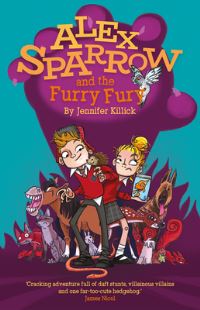 Book Cover for Alex Sparrow and the Furry Fury by Jennifer Killick
