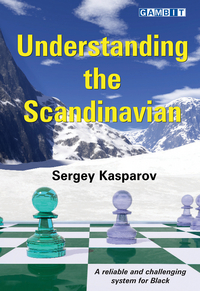 Book Cover for Understanding the Scandinavian by Sergey Kasparov
