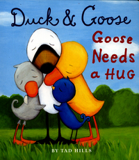 Book Cover for Goose Needs a Hug by Tad Hills