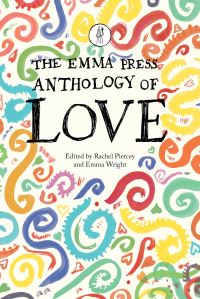 Book Cover for Emma Press Anthology of Love by Rachel Piercey, Emma Wright