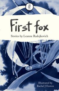 Book Cover for First Fox by Leanne Radojkovich, Rachel Fenton