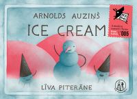 Book Cover for Ice Cream by Arnolds Auzins