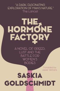 Book Cover for The Hormone Factory by Saskia Goldschmidt