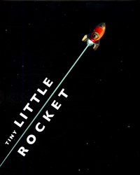 Book Cover for Tiny Little Rocket by David Fickling