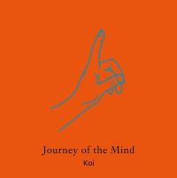 Book Cover for Journey of the Mind by Koi, Without Shape Without Form Organization