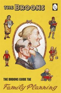Book Cover for The Broons Guide Tae Family Planning by Euan Kerr, Black  White Publishing