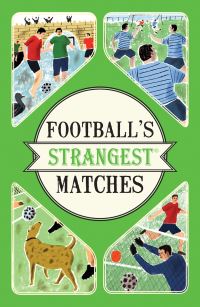 Book Cover for Football's Strangest Matches by Andrew Ward