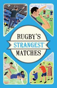 Book Cover for Rugby's Strangest Matches by John Griffiths