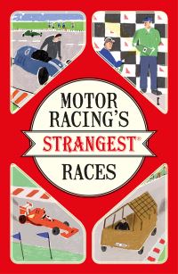 Book Cover for Motor Racing's Strangest Races by Geoff Tibballs