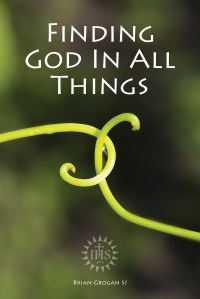 Book Cover for Finding God in All Things by Brian Grogan