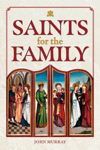 Book Cover for Saints for the Family by John Murray