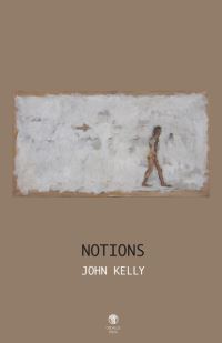 Book Cover for Notions by John Kelly