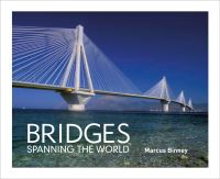 Book Cover for Bridges Spanning the World by Marcus Binney
