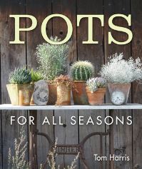 Book Cover for Pots for All Seasons by Tom Harris