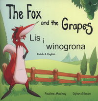 Book Cover for The Fox and the Grapes by Pauline Mackay, Aesop