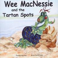 Book Cover for Wee MacNessie and the Tartan Spots by Pauline Mackay