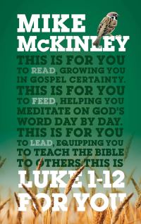 Book Cover for Luke 1-12 for You by Mike McKinley