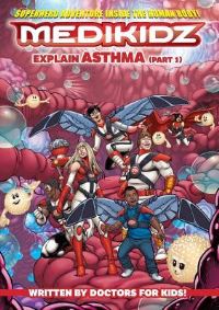 Book Cover for Medikidz Explain Asthma. (Part 1) by Ruth Renfrew, Shawn DeLoache, David Ocampo