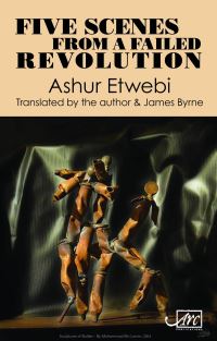 Book Cover for Five Scenes from a Failed Revolution by Ashur Tuwaybi, Ashur Tuwaybi