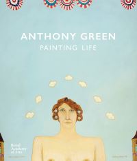 Book Cover for Anthony Green - Painting Life by Anthony Green, Royal Academy of Arts Great Britain