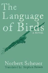 Book Cover for The Language of Birds by Norbert Scheuer