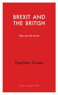 Book Cover for Brexit and the British by Stephen Green