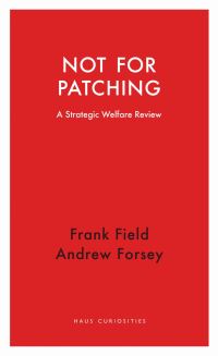 Book Cover for Not for Patching by Frank Field, Andrew Forsey