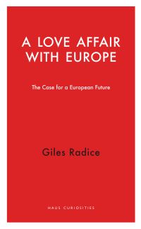 Book Cover for A Love Affair With Europe by Giles Radice