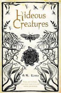 Book Cover for Hideous Creatures by S. E. Lister
