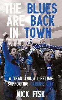 Book Cover for The Blues Are Back in Town by Nick Fisk