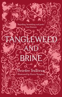 Book Cover for Tangleweed and Brine by Deirdre Sullivan