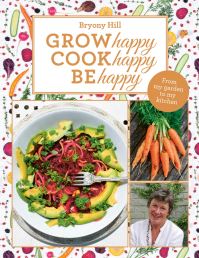 Book Cover for Grow Happy, Eat Happy, Be Happy by Bryony Hill