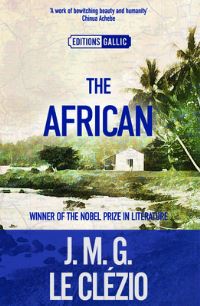 Book Cover for The African by J M G Le Clézio