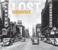 Book Cover for Lost Denver by Amy Zimmer