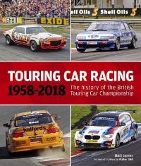 Book Cover for Touring Car Racing 1958-2018 by Matt James