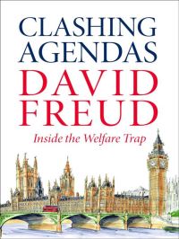 Book Cover for Clashing Agendas by David Freud