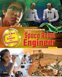 Book Cover for Exploring Distant Worlds as a Space Robot Engineer by Ruth Owen