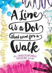 Book Cover for A Line Is a Dot That Went for a Walk by Lauren Farnsworth