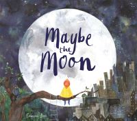 Book Cover for Maybe the Moon by Frances Ives